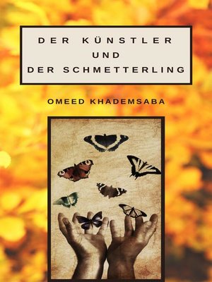 cover image of Der Künstler und der Schmetterling